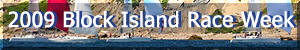 Block Island Race Week Photos 2009